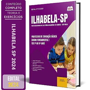 Apostila Prefeitura de Ilhabela SP 2024 - Professor de Educação Básica - Ensino Fundamental I (De 1º ao 5º Ano)