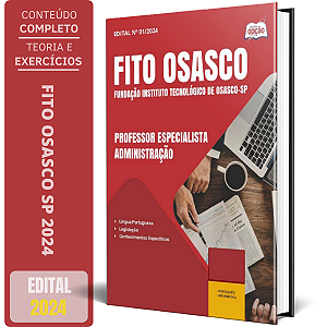 Apostila FITO OSASCO 2024 - Professor Especialista - Administração