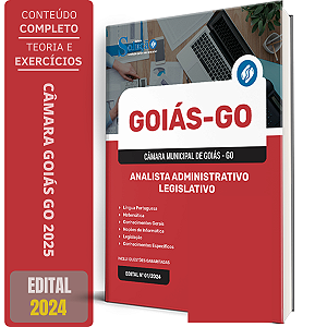 Apostila Câmara de Goiás GO 2024 - Analista Administrativo Legislativo