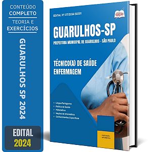 Apostila Prefeitura de Guarulhos SP 2024 - Técnico(a) de Saúde - Enfermagem