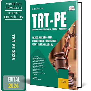 Apostila TRT PE 2025 - Técnico Judiciário - Área Administrativa - Especialidade Agente da Polícia Judicial