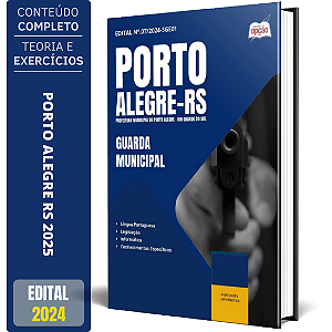 Apostila Prefeitura de Porto Alegre RS 2024 - Guarda Municipal