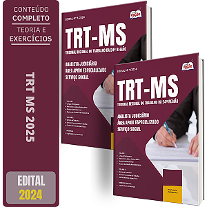 Apostila TRT MS 2025 - Analista Judiciário - Área Apoio Especializado - Serviço Social