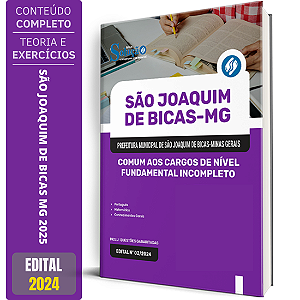 Apostila Prefeitura de São Joaquim de Bicas MG 2025 - Comum aos Cargos de Nível Fundamental Incompleto