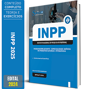 Apostila INPP 2025 - Pesquisador Adjunto - Especialidade: Química de Produtos Naturais - Fitoquímica