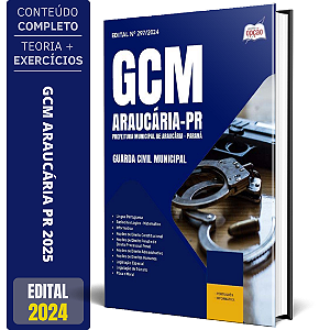 Apostila Prefeitura de Araucária PR 2024 - Guarda Civil Municipal
