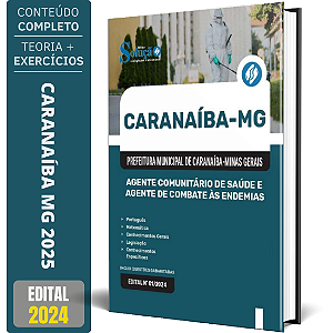 Apostila Prefeitura de Caranaíba MG 2025 - Agente Comunitário de Saúde e Agente de Combate às Endemias