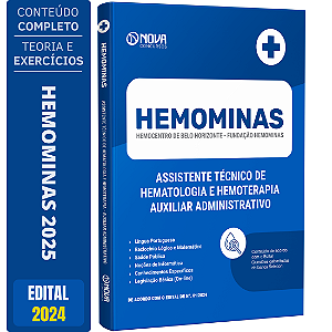 Apostila HEMOMINAS 2024 - Assistente Técnico de Hematologia e Hemoterapia (ATHH) - Auxiliar Administrativo
