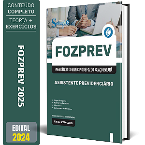 Apostila FOZPREV 2025 - Assistente Previdenciário