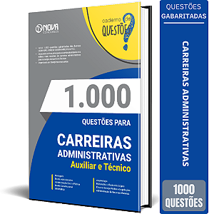 Livro de Questões Gabaritadas para Carreiras Administrativas - Auxiliar e Técnico 2025