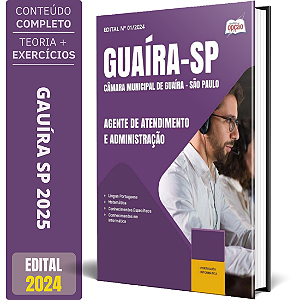 Apostila Câmara de Guaíra SP 2025 - Agente de Atendimento e Administração