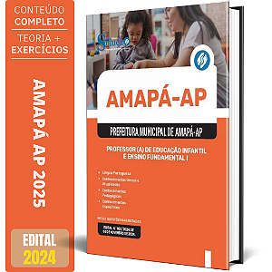 Apostila Prefeitura de Amapá AP 2025 - Professor(a) de Educação Infantil e Ensino Fundamental I