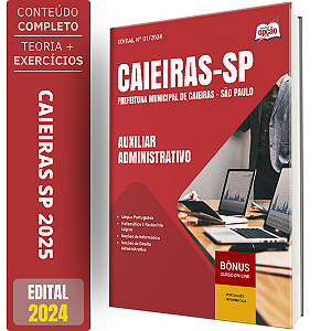 Apostila Prefeitura de Caieiras SP 2025 - Auxiliar Administrativo
