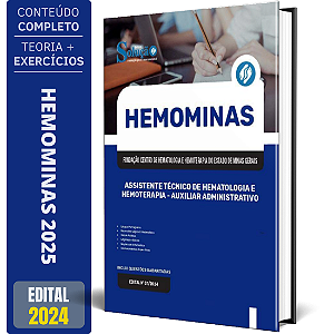 Apostila HEMOMINAS 2025 - Assistente Técnico de Hematologia e Hemoterapia - Auxiliar Administrativo