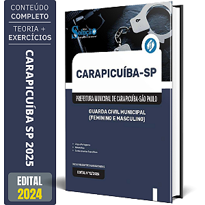 Apostila Prefeitura de Carapicuíba SP 2025 - Guarda Civil Municipal (Feminino e Masculino)