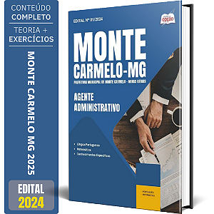Apostila Prefeitura de Monte Carmelo MG 2025 - Agente Administrativo
