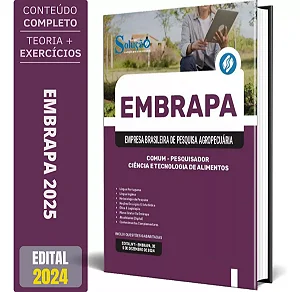 Apostila Embrapa 2025 - Pesquisador - Ciência E Tecnologia De Alimentos - Área 1 - Comum