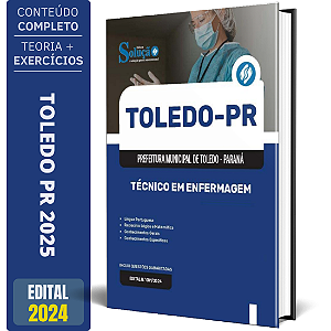 Apostila Prefeitura de Toledo PR 2025 - Técnico Em Enfermagem