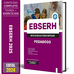 Apostila EBSERH 2025 - Pedagogo