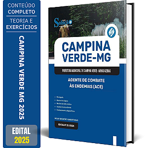 Apostila Prefeitura de Campina Verde MG 2025 - Agente de Combate às Endemias (ACE)