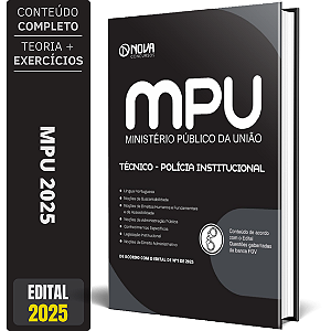 Apostila Concurso MPU 2025 - Técnico do MPU - Polícia Institucional