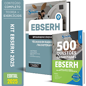 KIT EBSERH 2024 - Apostila Técnico em Radiologia / Radioterapia + Caderno de Questões