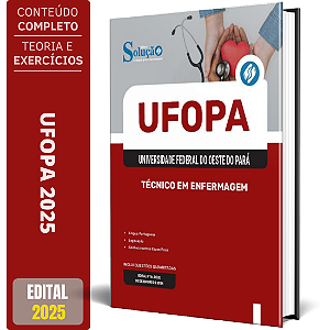 Apostila UFOPA 2025 - Técnico em Enfermagem