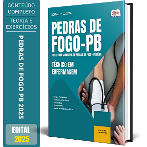 Apostila Prefeitura de Pedras de Fogo PB 2025 - Técnico em Enfermagem