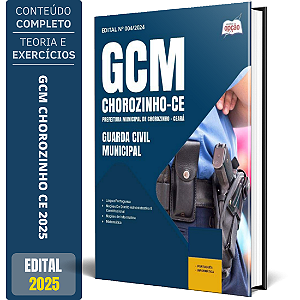 Apostila Prefeitura De Chorozinho CE 2025 - Guarda Civil Municipal