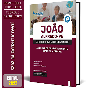 Apostila Prefeitura de João Alfredo PE 2025 - Auxiliar de Desenvolvimento Infantil - Creche