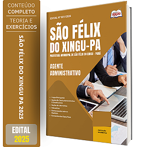 Apostila Prefeitura de São Félix do Xingu PA 2025 - Agente Administrativo