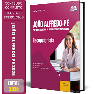 Apostila Prefeitura de João Alfredo PE 2025 - Recepcionista