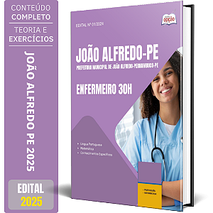 Apostila Prefeitura de João Alfredo PE 2025 - Enfermeiro 30h