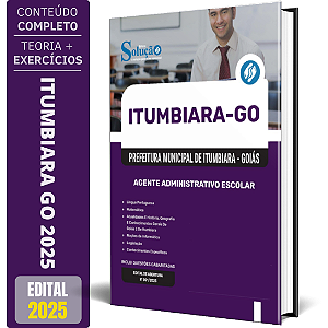 Apostila Prefeitura Itumbiara GO 2025 - Agente Administrativo Escolar