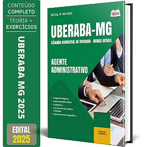 Apostila Câmara de Uberaba MG 2025 - Agente Administrativo