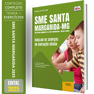 Apostila SME Santa Margarida MG 2025 - Auxiliar de Serviços da Educação Básica