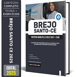 Apostila Prefeitura de Brejo Santo CE 2025 - Motorista de Transporte Escolar, Motorista Tipo I (Categoria B) e Motoris