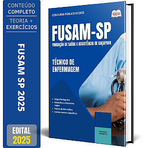 Apostila FUSAM SP 2025 - Técnico de Enfermagem