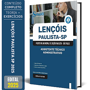 Apostila Prefeitura de Lençóis Paulista SP 2025 - Assistente Técnico Administrativo