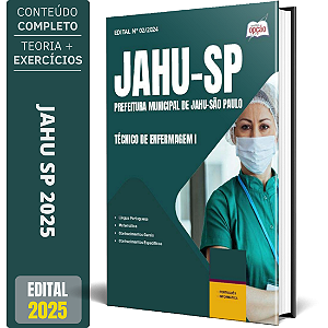 Apostila Prefeitura de Jahu SP 2025 - Técnico de Enfermagem I