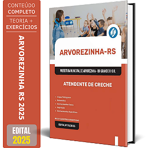 Apostila Prefeitura de Arvorezinha RS 2025 - Atendente de Creche