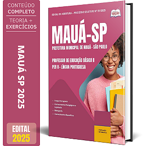 Apostila Prefeitura de Mauá SP 2025 - Professor de Educação Básica II - PEB II - Língua Portuguesa