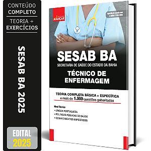 Apostila Sesab Ba 2025 - Secretaria De Saúde Do Estado Da Bahia - Técnico Em Enfermagem