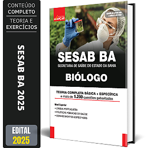 Apostila SESAB BA 2025 - SECRETARIA DE SAÚDE DO ESTADO DA BAHIA - BIÓLOGO