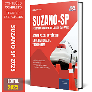 Apostila Prefeitura de Suzano SP 2025 - Agente Fiscal de Trânsito e Agente Fiscal de Transportes