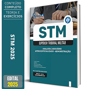 Apostila STM 2025 - Analista Judiciário - Área: Apoio Especializado - Especialidade Administração