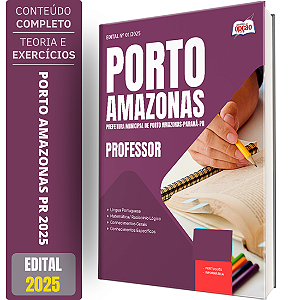 Apostila Prefeitura de Porto Amazonas PR 2025 - Professor