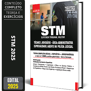 Apostila STM 2025 - Técnico - Agente da Polícia Judicial