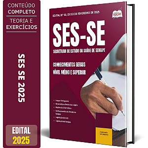 Apostila SES SE 2025 - Nível Médio e Superior - Conhecimentos Gerais