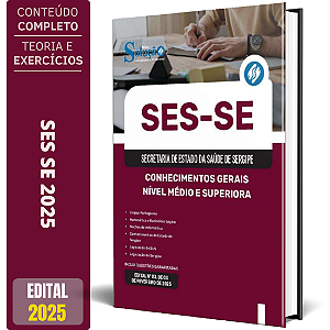 Apostila SES SE 2025 - Nível Médio e Superior - Conhecimentos Gerais